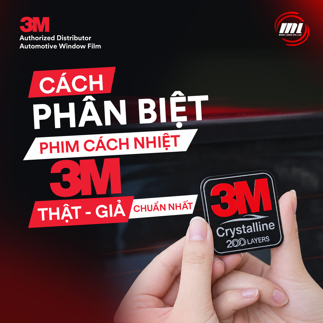 Cách Phân Biệt Phim Cách Nhiệt 3M Thật – Giả Chuẩn Nhất