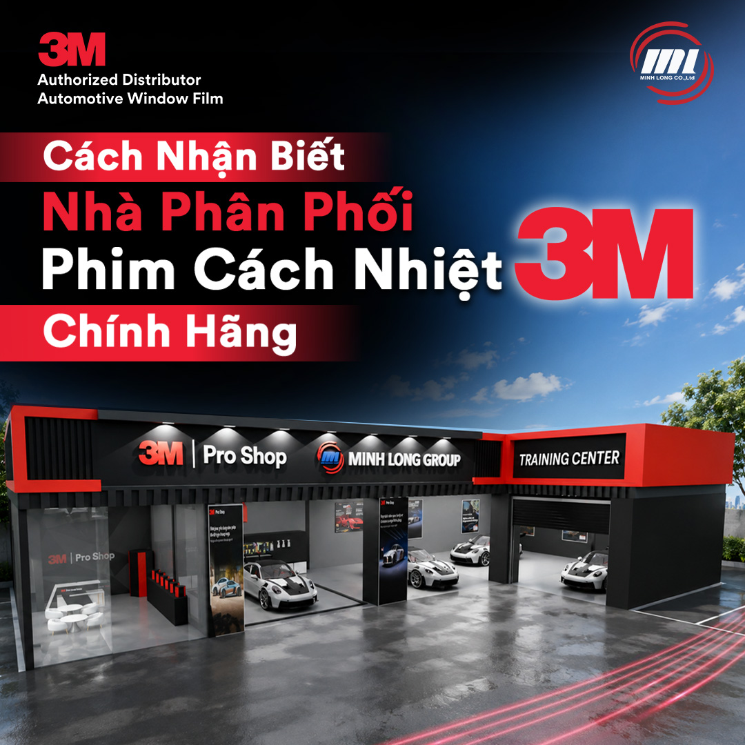 Nhà Phân Phối Phim Cách Nhiệt 3M Chính Hãng Tại Việt Nam | Minh Long
