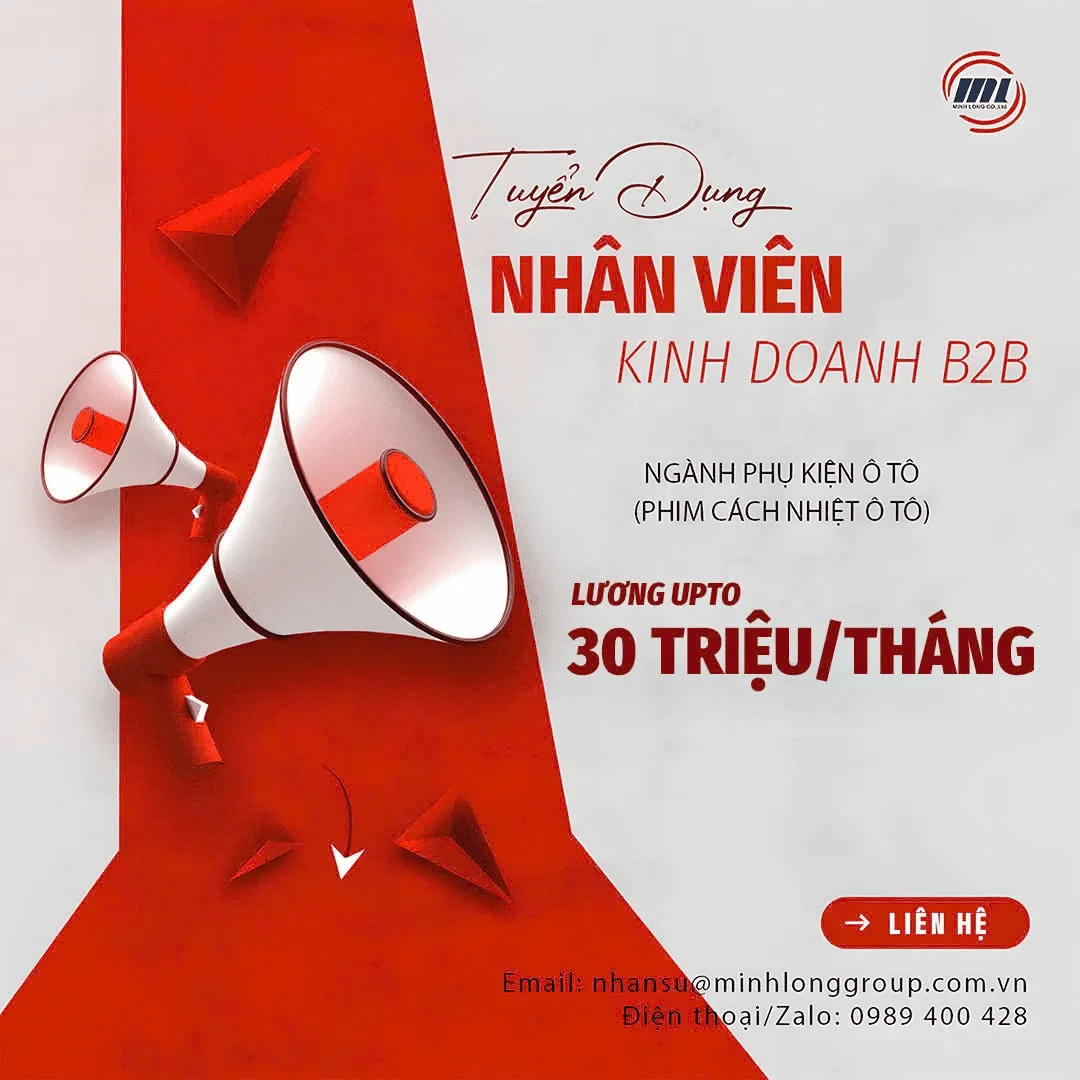 Tuyển Nhân Viên Kinh Doanh Thị Trường B2B Phụ Kiện Ô Tô | Minh Long Group